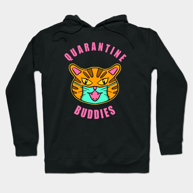 Quarantine Buddies Funny Cat Hoodie by aditchucky